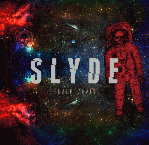 The Slyde : Back Again The Slyde : Back Again